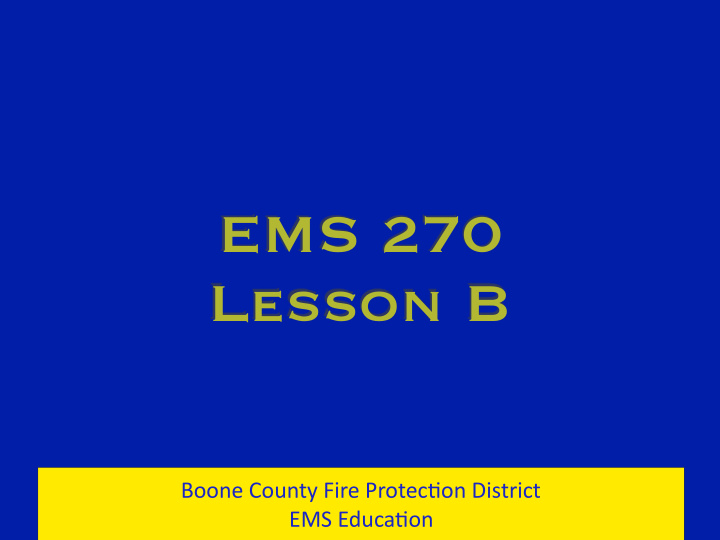ems 270 lesson b