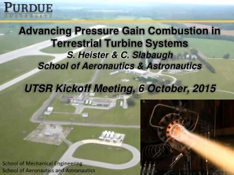 Terrestrial Turbine Systems  S. Heister &amp; C. Slabaugh  School of Aeronautics &amp; Astronautics