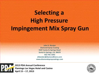 Selecting a  High Pressure Impingement Mix Spray Gun  John H. Bender  Diamond Spray Coating  9507