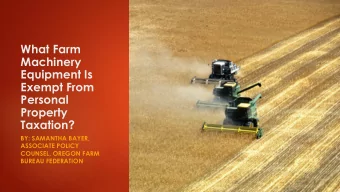 Equipment Is  Exempt From  Personal  Property  Taxation?  BY: SAMANTHA BAYER,  ASSOCIATE POLICY