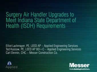 Surgery Air Handler Upgrades to  Meet Indiana State Department of  Health (ISDH) Requirements