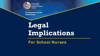 Legal  Implications  For School Nurses 85 th Legislative Session   4333-House Bills filed this