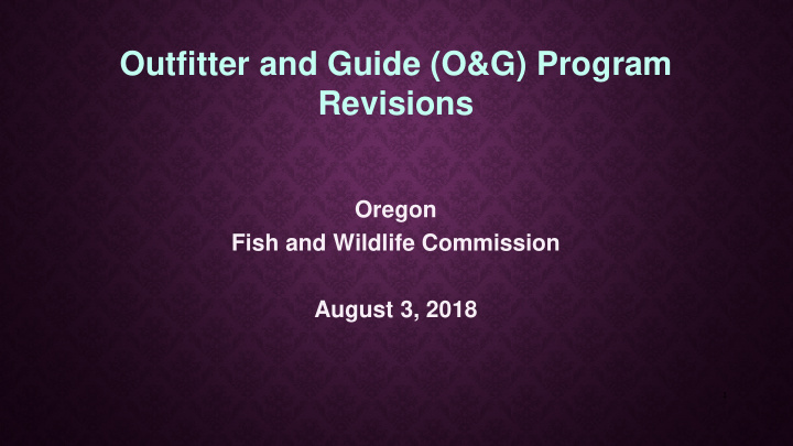 outfitter and guide o g program revisions