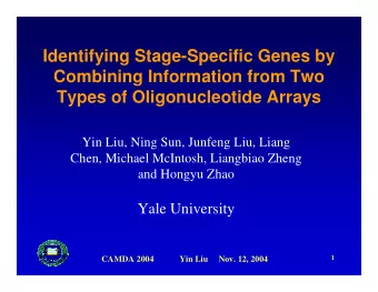 Identifying Stage-Specific Genes by  Combining Information from Two  Types of Oligonucleotide