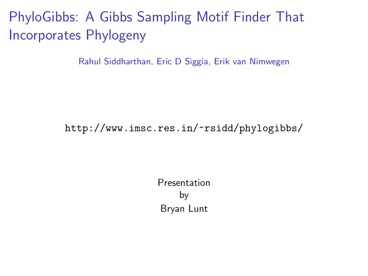 phylogibbs a gibbs sampling motif finder that