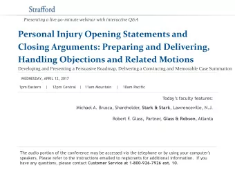 Handling Objections and Related Motions  Developing and Presenting a Persuasive Roadmap, Delivering