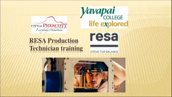 RESA Production  Technician training  WHAT IS RESA?  Custom 3D printed orthotics  company  An