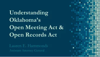 Understanding  Oklahomas  Open Meeting Act &amp;  Open Records Act  Lauren E. Hammonds