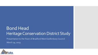 Bond Head  Heritage Conservation District Study  Presentation to the Town of Bradford West