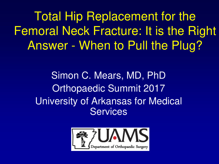 total hip replacement for the femoral neck fracture it is