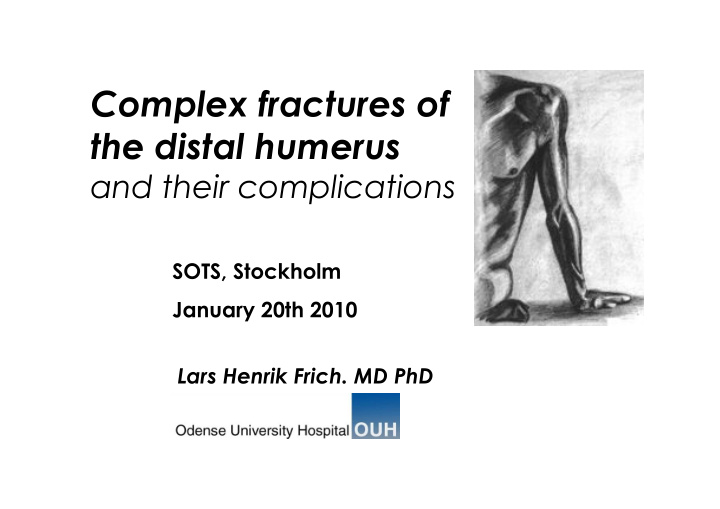 complex fractures of the distal humerus