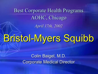 Bristol-  -Myers Squibb  Myers Squibb  Bristol  Colin Baigel, M.D.  Colin Baigel, M.D.  Corporate