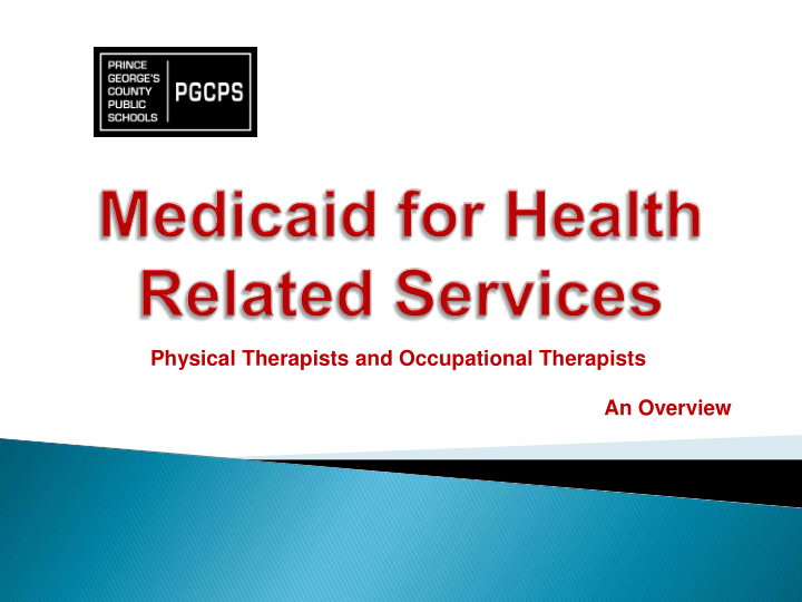 physical therapists and occupational therapists an