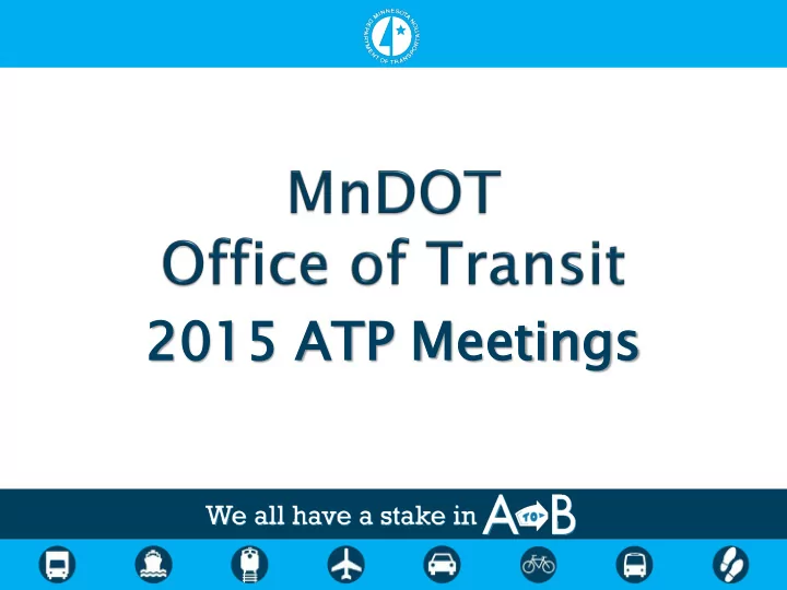 2015 2015 atp tp m mee eetings greater mn transit funding