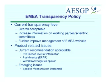 EMEA Transparency Policy   Current transparency level   Overall acceptable   Increase