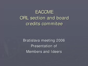 EACCME  EACCME  ORL section  section and  and board  board  ORL  credits commitee  credits commitee