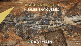 IN JAMES BAY, QUEBEC  TSX:ER | OTCQX:EANRF  EASTMAIN RESOURCES INC.  APRIL 2020  CORPORATE