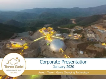 Corporate Presentation  January 2020  Asset | Team | Game Changing Technology  TSX: TXG  Safe