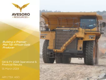 Building a Premier  Mid-Tier African Gold  Producer  Q4  Q4 &amp; FY 2018 Operationa  nal &amp;
