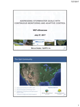 The Opti Community  Regulatory Approvals  Initial research by NOAA, EPA, WERF in 2007    Full