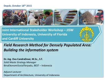 Field Research Method for Densely Populated Area:  Building the information system  Dr.-Ing. Ova