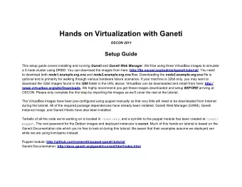 Hands on Virtualization with Ganeti  OSCON 2011  Setup Guide This setup guide covers installing and