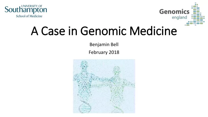 a a cas case i in genomic m c medicine