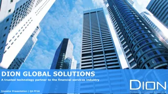 DION GLOBAL SOLUTIONS  A trusted technology partner to the financial services industry  Investor