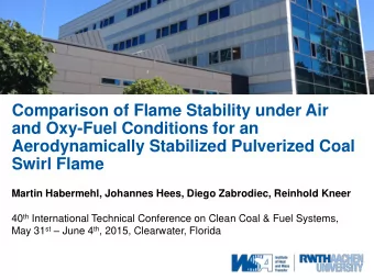 Comparison of Flame Stability under Air  and Oxy-Fuel Conditions for an  Aerodynamically Stabilized