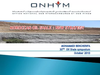 INTRODUCTION    SUMMARY OF PREVIOUS WORK    NEW STRATEGY  FOR DEVELOPING MOROCCAN OIL SHALE