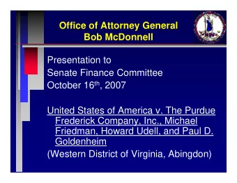 Office of Attorney General  Bob McDonnell  Presentation to  Senate Finance Committee October 16 th
