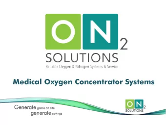 Medical Oxygen Concentrator Systems  Gen  Gener erate gas  gases on  on s  site  ge  gene  nerat