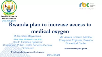 Rwanda plan to increase access to  medical oxygen  M. Donatien Bajyanama,  Ms. Annick Ishimwe,