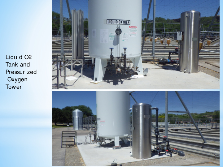 liquid o2 tank and pressurized oxygen tower pressurized