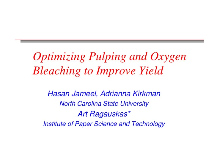 optimizing pulping and oxygen bleaching to improve yield