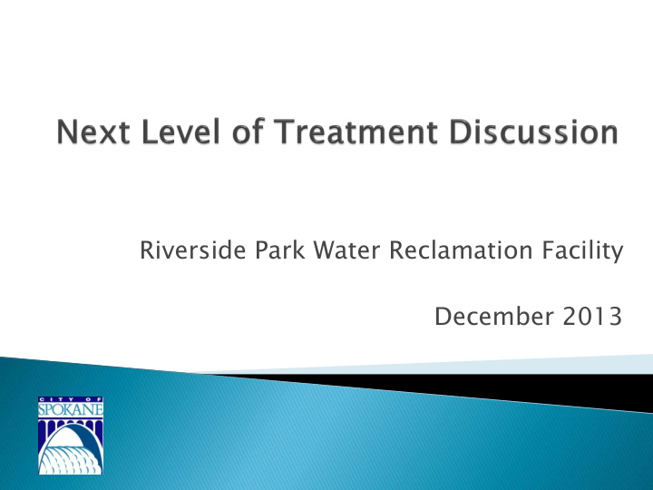 riverside park water reclamation facility december 2013