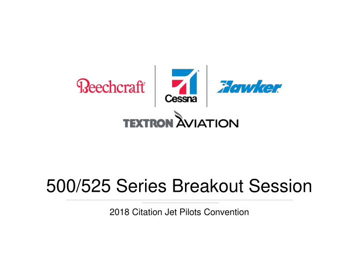 500 525 series breakout session