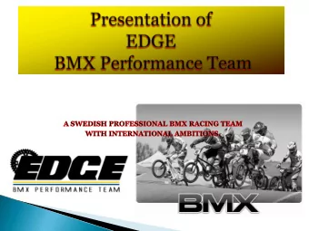 Presentation &amp; information. BMX Racing is an environmentally friendly and  In 2012 the team