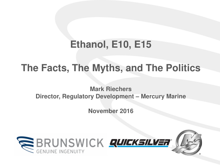 ethanol e10 e15 the facts the myths and the politics