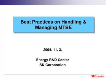Best Practices on Handling &amp;  Best Practices on Handling &amp;  Managing MTBE  Managing MTBE
