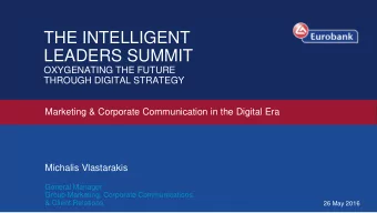 THE INTELLIGENT  LEADERS SUMMIT  OXYGENATING THE FUTURE  THROUGH DIGITAL STRATEGY  Marketing &amp;