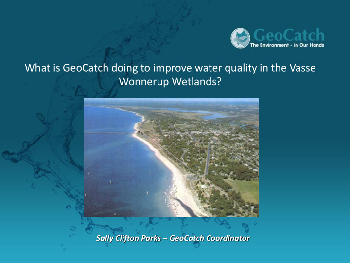 what is geocatch doing to improve water quality in the