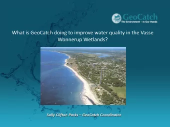 What is GeoCatch doing to improve water quality in the Vasse  Wonnerup Wetlands? Sally Clifton