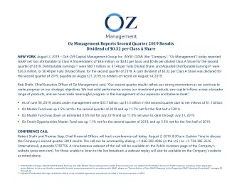 Oz Management Reports Second Quarter 2019 Results  Dividend of $0.32 per Class A Share NEW YORK ,
