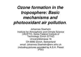 Ozone formation in the  troposphere: Basic  mechanisms and photooxidant air pollution .