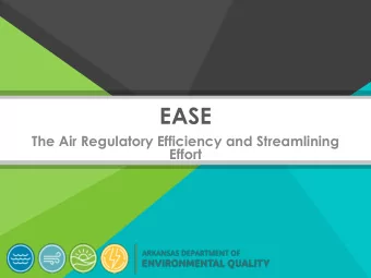 EASE  The Air Regulatory Efficiency and Streamlining  Effort  EASE Project Overview  Formerly