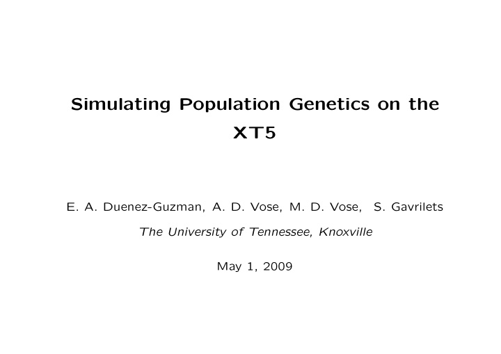 simulating population genetics on the xt5