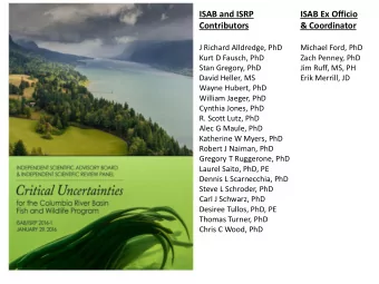 ISAB and ISRP  ISAB Ex Officio  Contributors  &amp; Coordinator  J Richard Alldredge, PhD  Michael