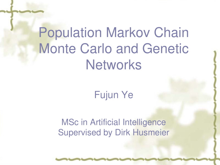 population markov chain monte carlo and genetic networks