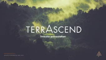 Investor presentation  www.terrascend.com  P R I VA T E  &amp;  C O N F I D E N T I A L  A P R I L